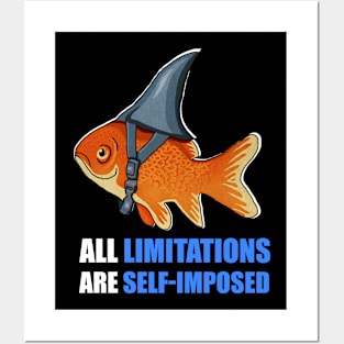 Motivational Quote, Goldfish Shark, Limitations Posters and Art